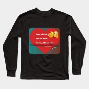 Love Is Blind Long Sleeve T-Shirt